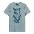 Front - Amplified - "Why Me" T-Shirt für Herren/Damen Unisex